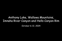 Wallowa Mountains, Oct 6-12 - LONG VERSION